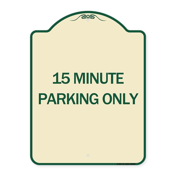15 Minute Parking Only Heavy-Gauge Aluminum Architectural Sign, 24" x 18", TG-1824-24599